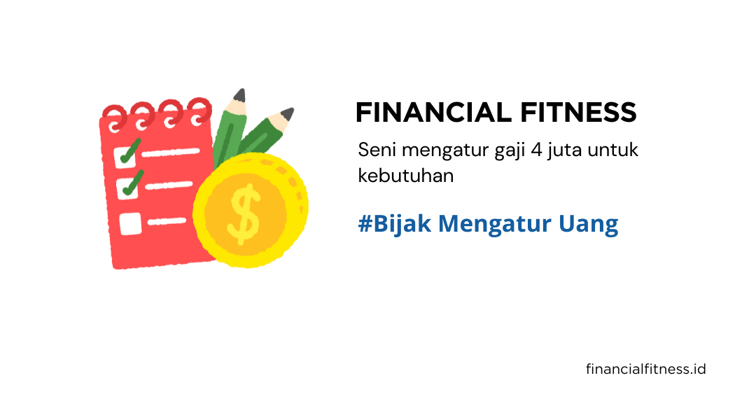 Tips Anti Bokek: Cara Mengatur Gaji 4 Juta untuk Hidup Tenang