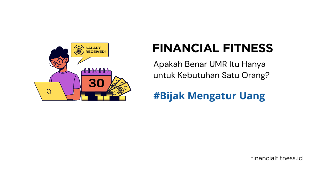 Apakah Benar UMR Itu Hanya untuk Kebutuhan Satu Orang?