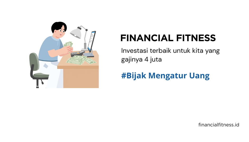 gaji kamu 4 juta ? ini cara terbaik mengelolanya