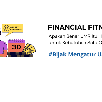 Apakah Benar UMR Itu Hanya untuk Kebutuhan Satu Orang?